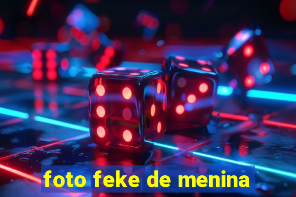 foto feke de menina